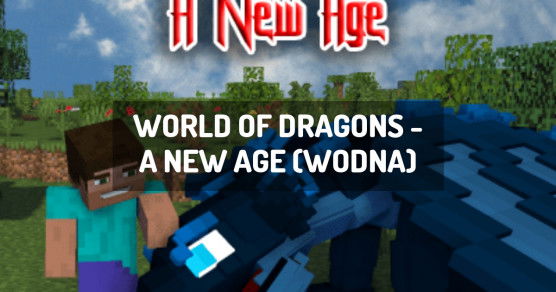 World Of Dragons A New Age Wodna Minecraft Modpack World Of Dragons A New Age Wodna Minecraft Modpack