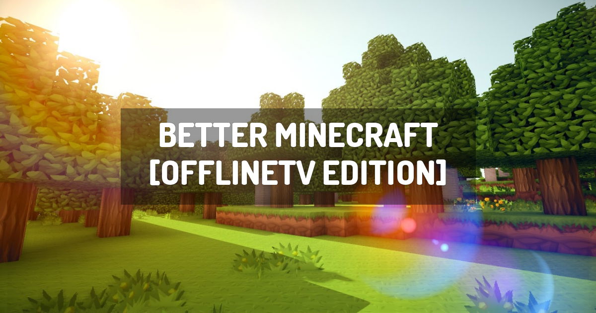 Better minecraft как установить