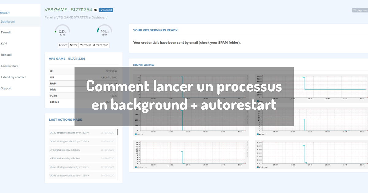 Comment lancer un processus en background + autorestart