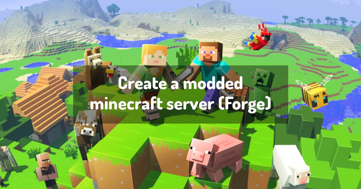 Create a modded minecraft server (Forge)