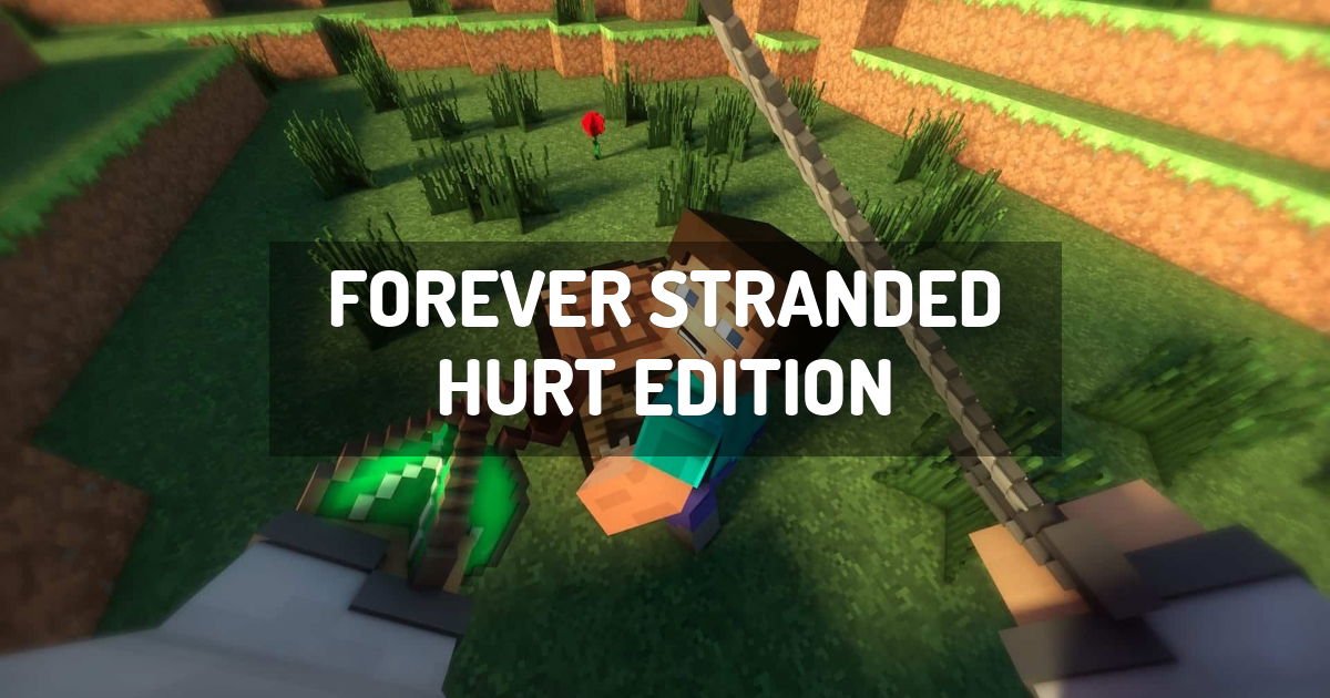 Forever Stranded Hurt Edition