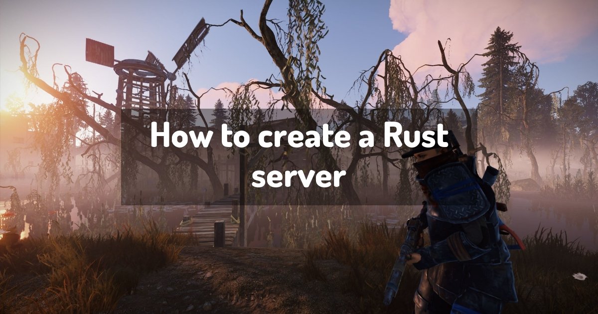 how to create your own game rust