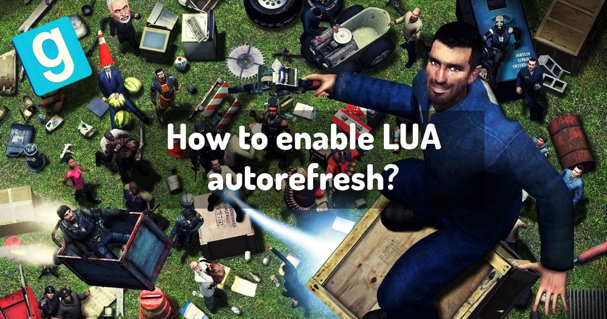 How to enable LUA autorefresh?