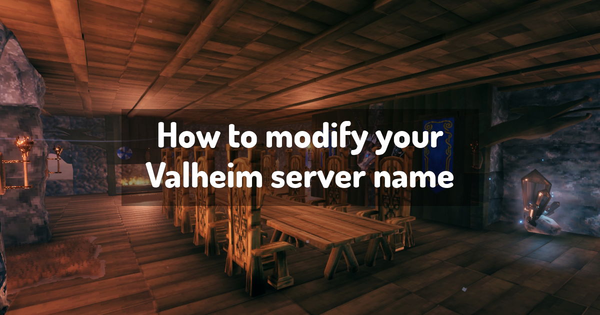 How to modify your Valheim server name