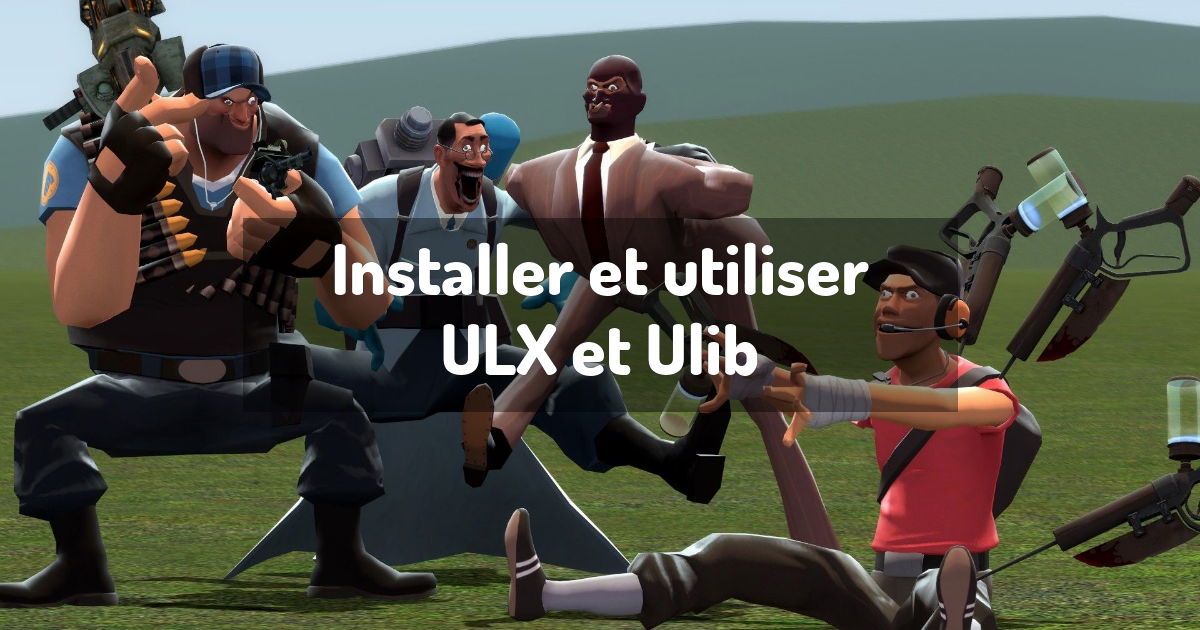 Installer et utiliser ULX et Ulib