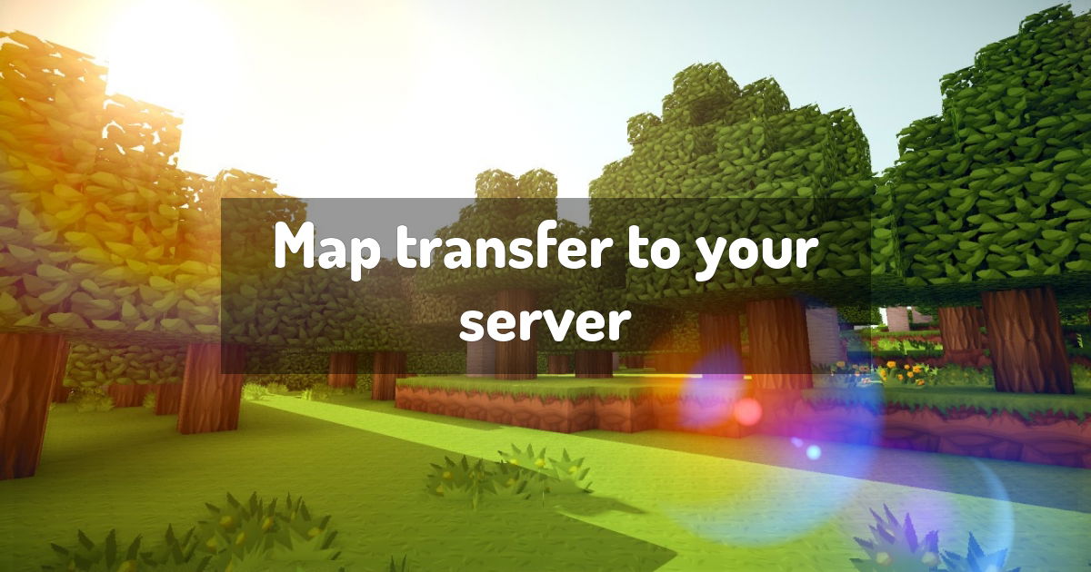 Map transfer to your server