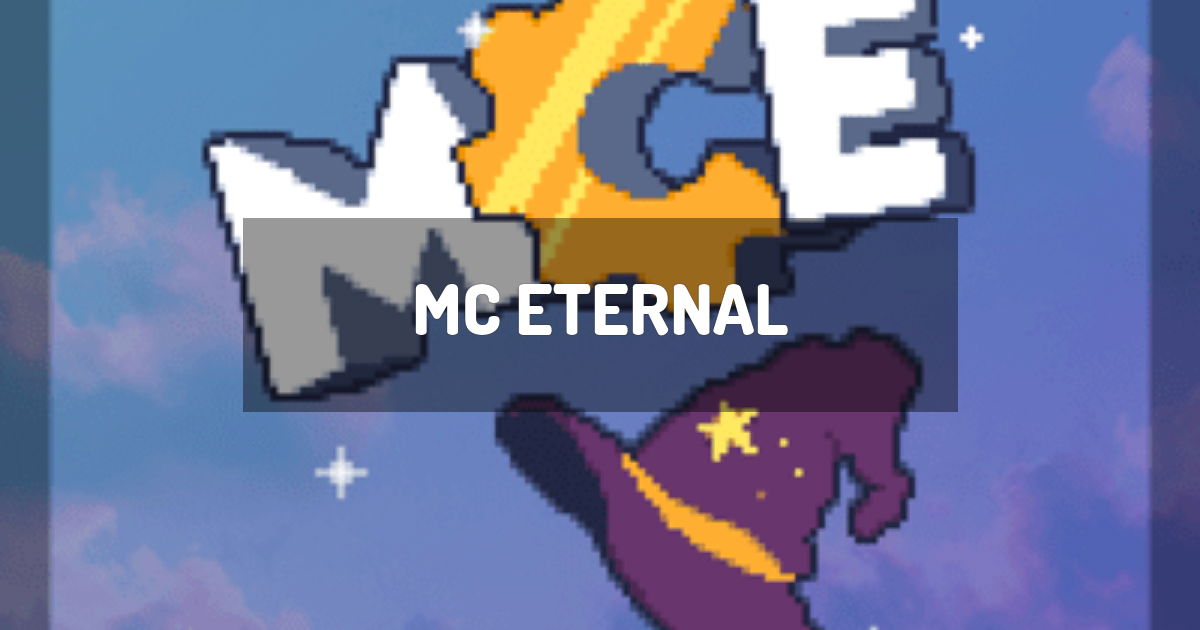 MC Eternal Modpack 1.12.2 (Quick Installation) Minecraft