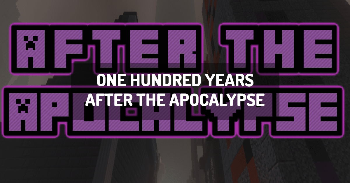 One Hundred Years After the Apocalypse | minecraft modpack