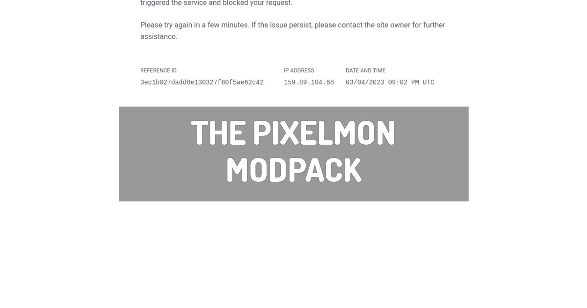 The Pixelmon Modpack - Changelog