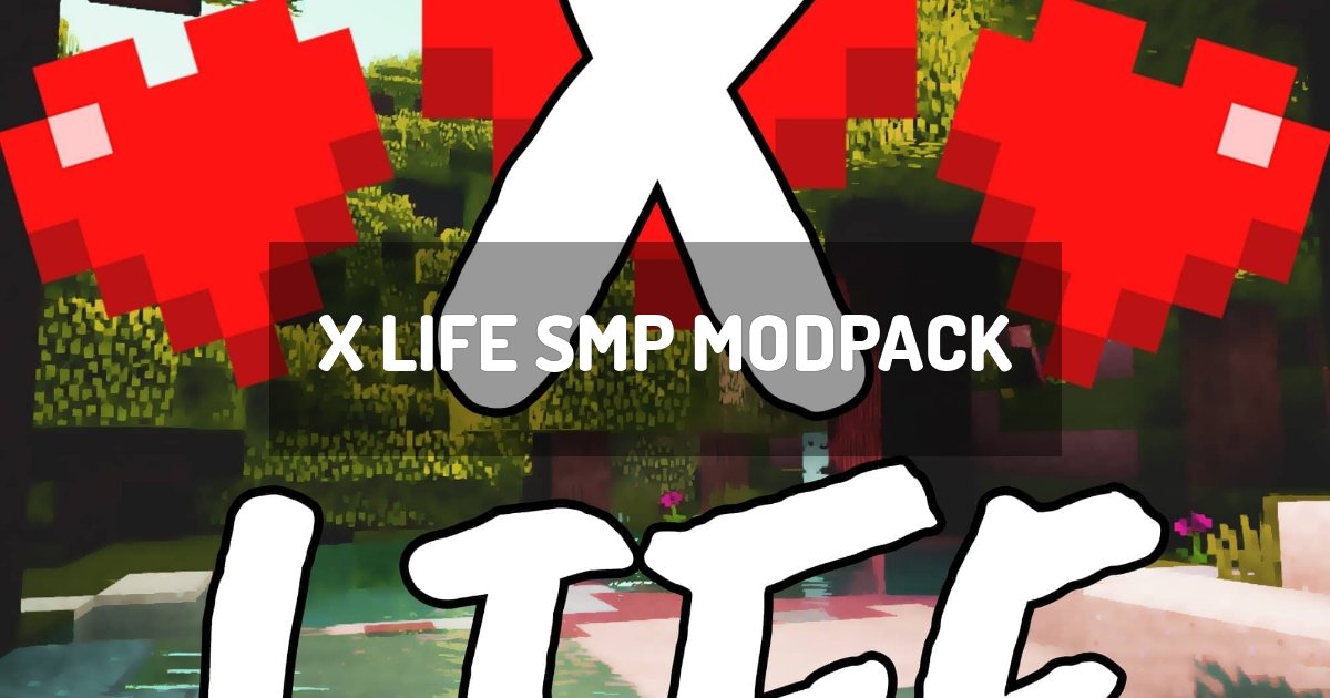 X Life Smp Modpack Minecraft Modpack